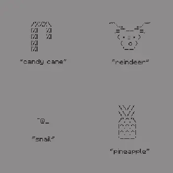 ASCII art of a candy cane, a reindeer, a snail, and a pineapple